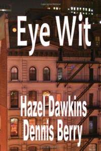 Eye Wit By Hazel Dawkins and Dennis Berry